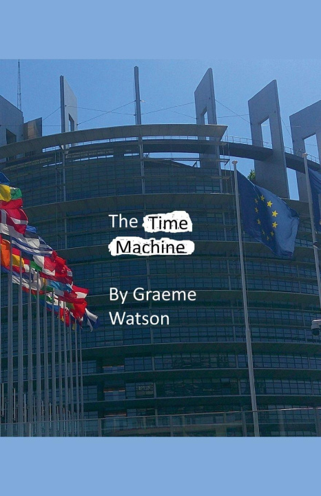 Kniha The Time Machine Graeme J. Watson