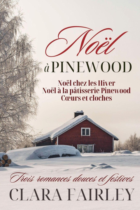 Kniha Noël à Pinewood Clara Fairley