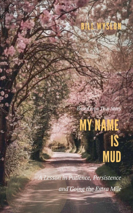 Kniha My Name is Mud Bill Wylson