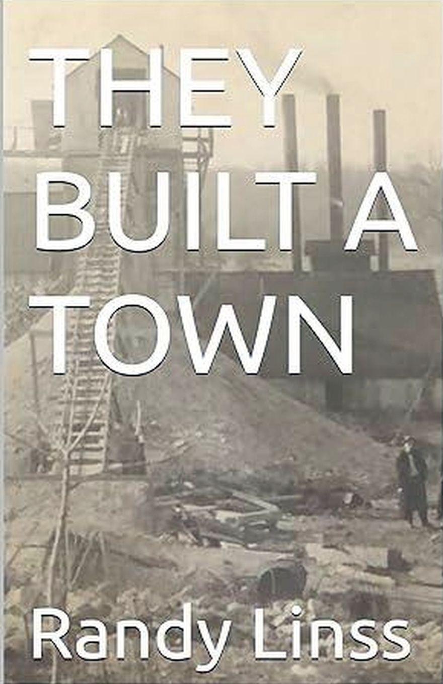 Kniha They Built A Town Randy Linss