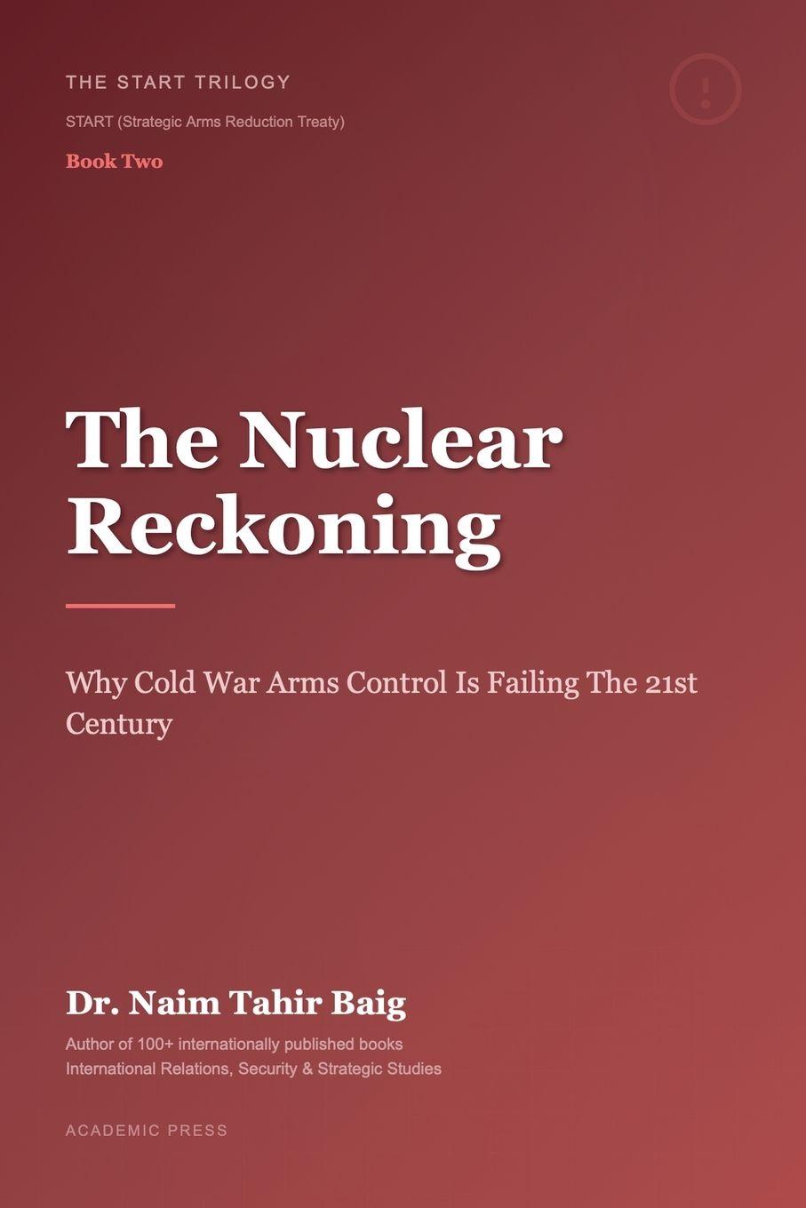Kniha The Nuclear Reckoning Naim Tahir Baig