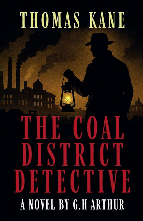 Kniha The Coal District Detective G.H ARTHUR