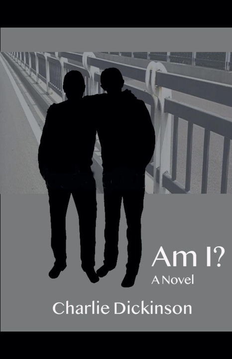 Kniha Am I? Charlie Dickinson