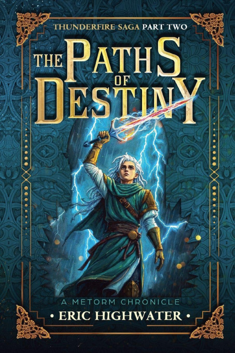 Kniha The Paths of Destiny Eric Highwater