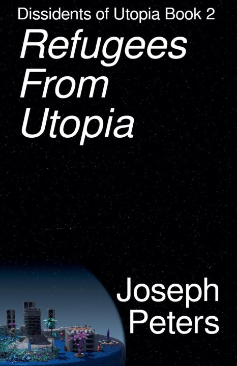 Kniha Refugees from Utopia Joseph Peters