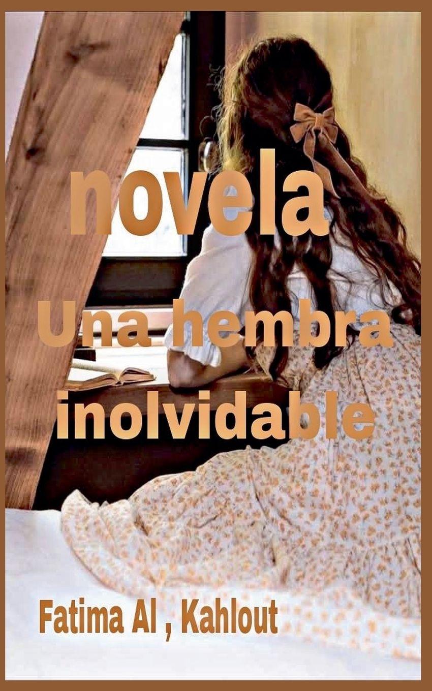Knjiga Novela Mujer inolvidable Fatima ALKAHLOUT