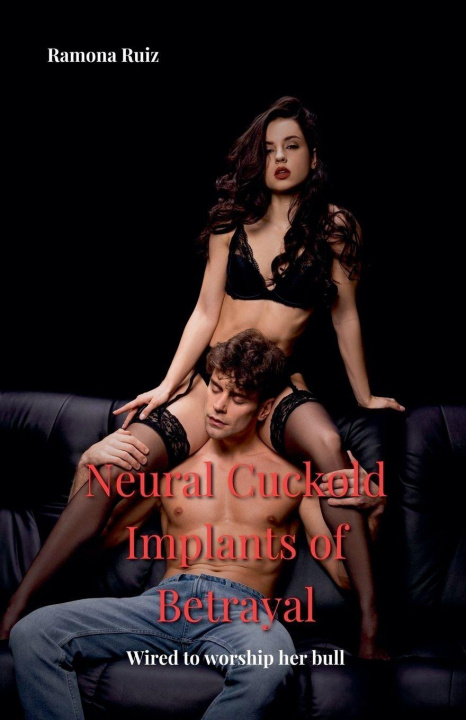 Knjiga Neural Cuckold Ramona Ruiz