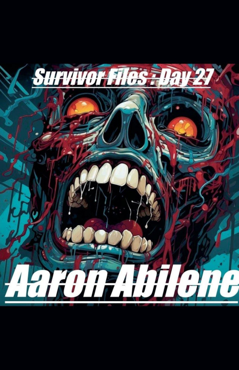 Kniha Survivor Files Aaron Abilene