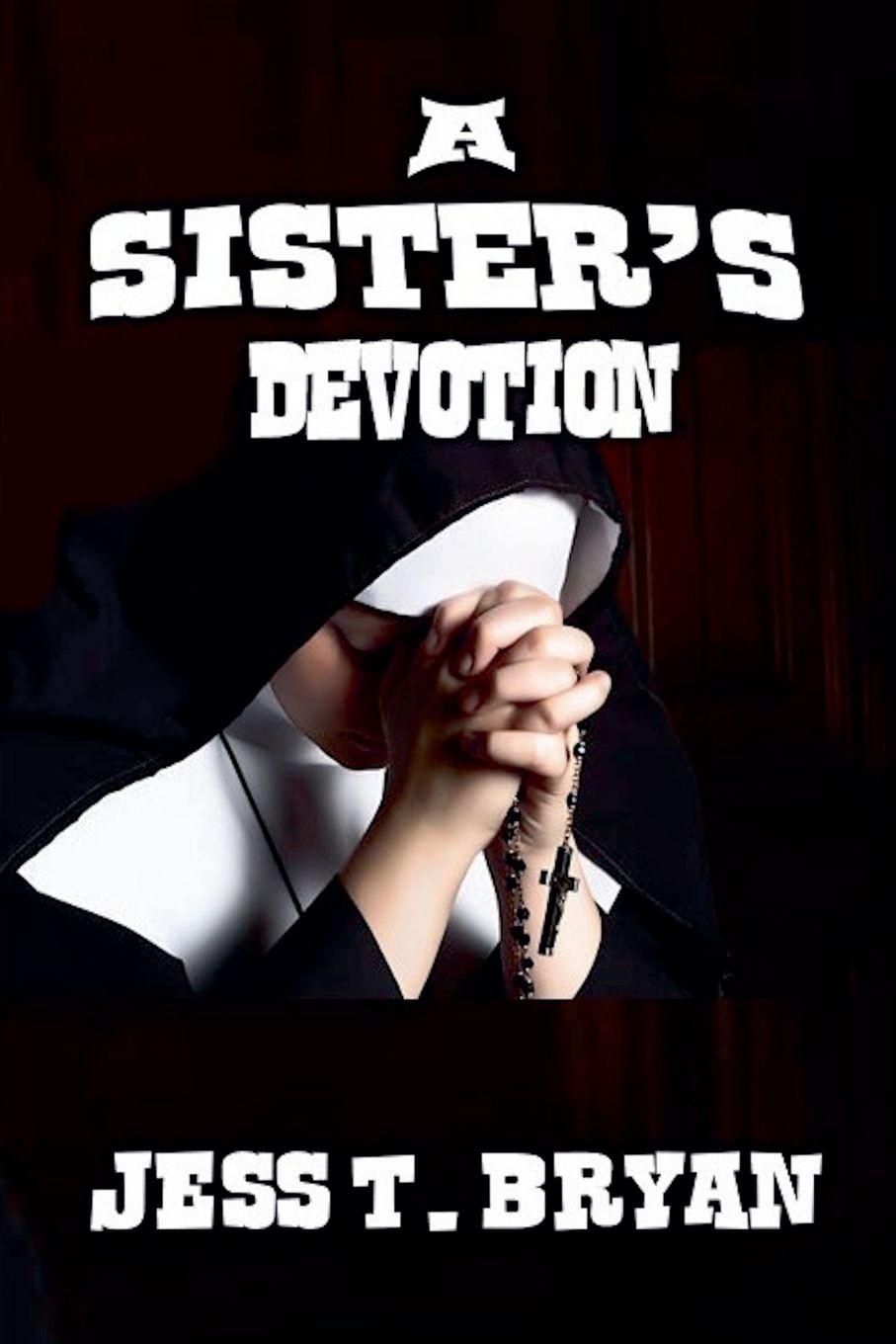 Kniha A Sister's Devotion Jess T. Bryan