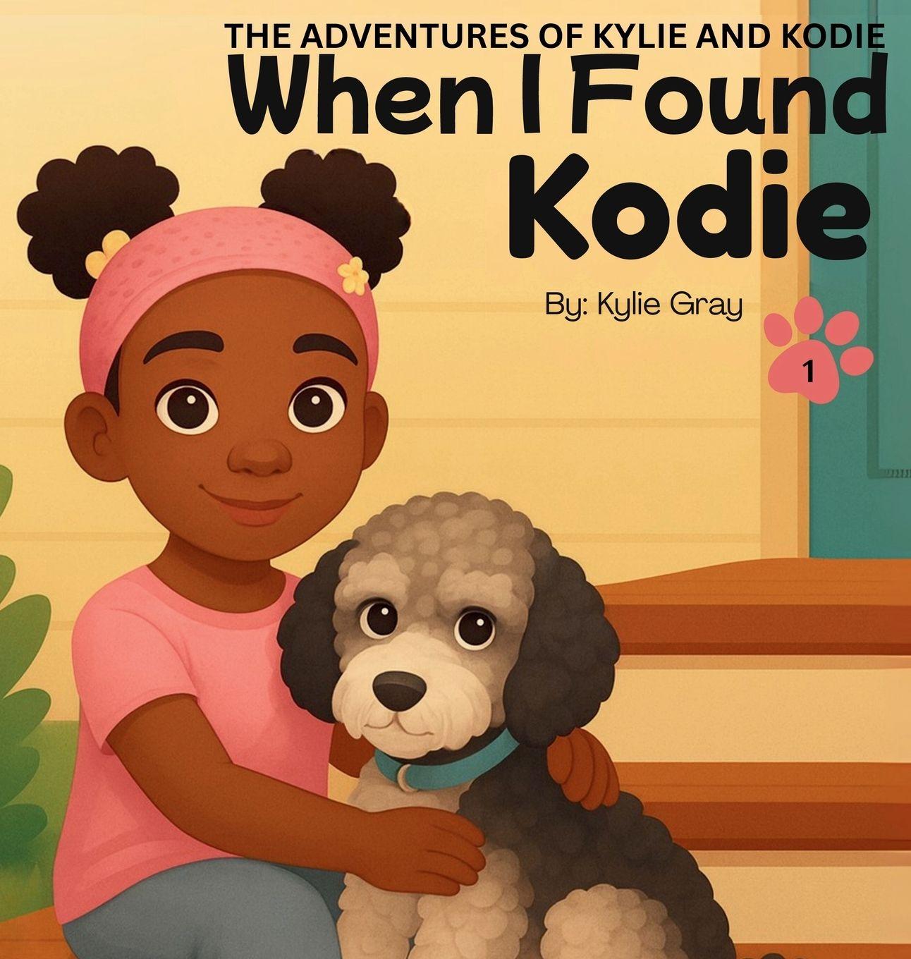 Kniha When I Found Kodie Kylie Gray