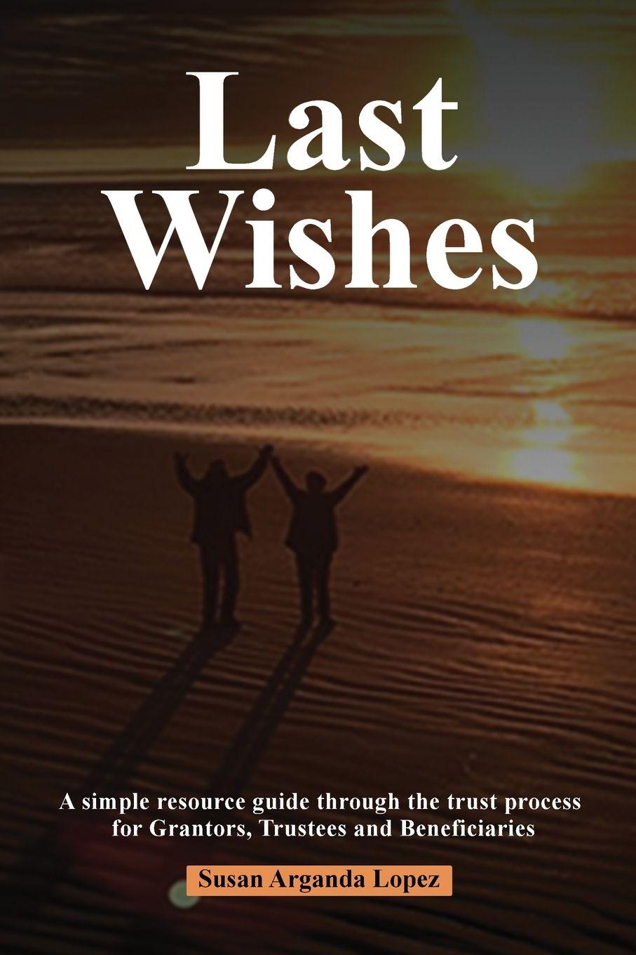Kniha Last Wishes Susan Arganda Lopez