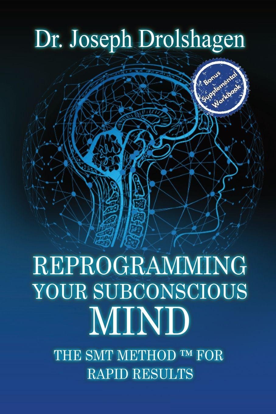 Kniha REPROGRAMMING YOUR SUBCONSCIOUS MIND DR. JOSEPH DROLSHAGEN