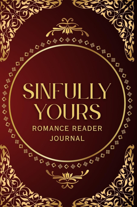 Kniha Sinfully Yours (Romance Reader Journal) Elena M. Reyes