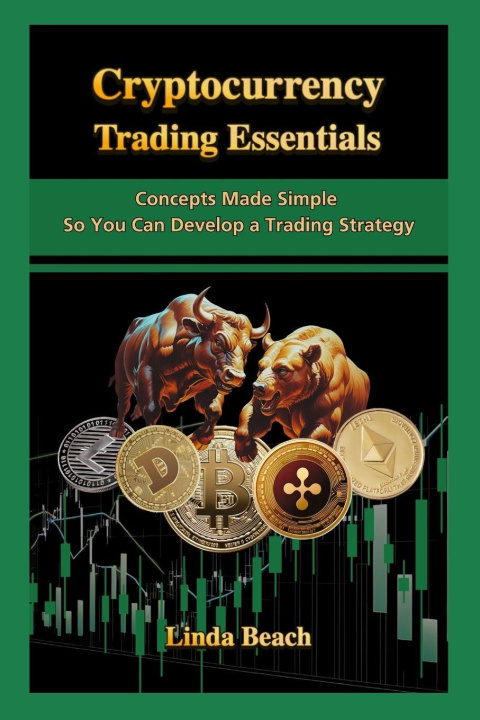 Kniha Cryptocurrency Trading Essentials Linda Beach