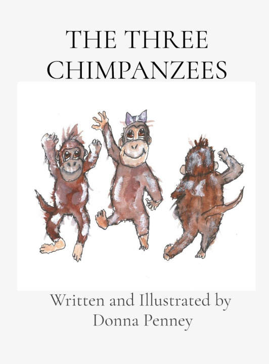 Book THE THREE CHIMPANZEES Donna Penney