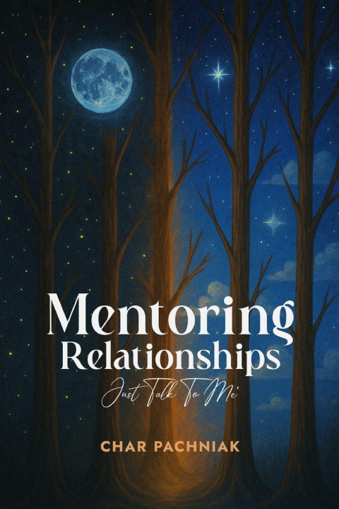 Kniha MENTORING RELATIONSHIPS Charmaine Pachniak