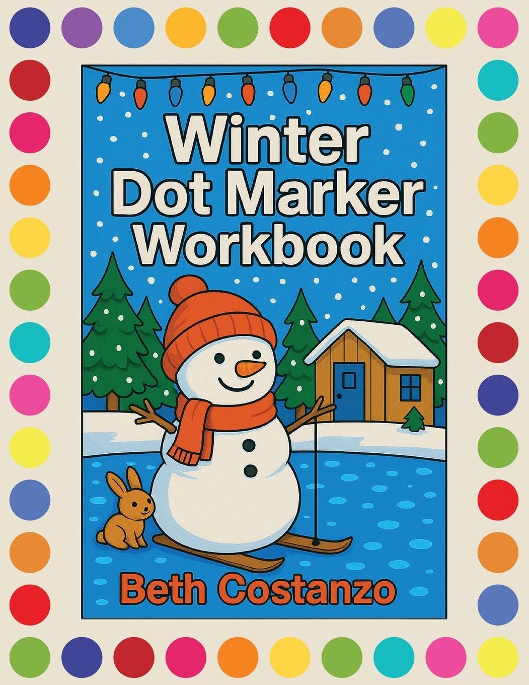 Kniha Winter Dot Marker Workbook Beth Costanzo