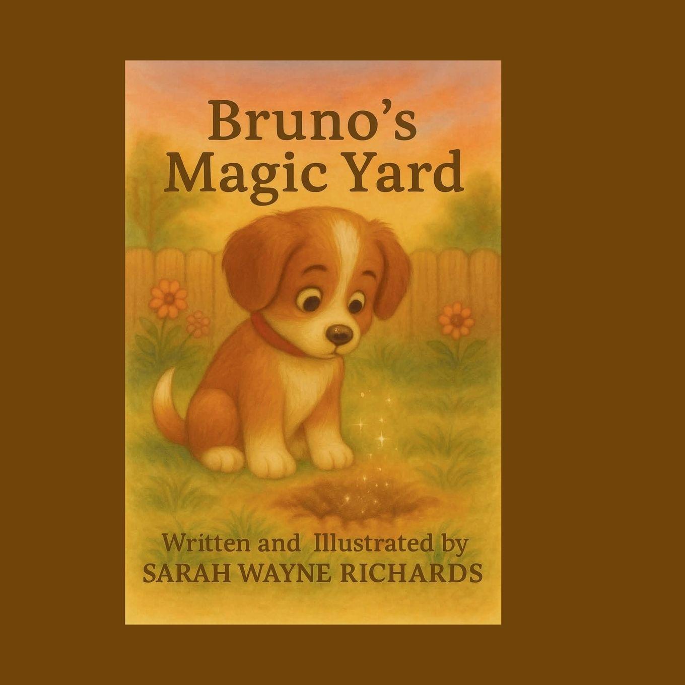Kniha Bruno's Magic Yard Sarah Wayne Richards