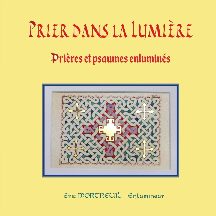 Libro Prier dans la lumière Eric MORTREUIL