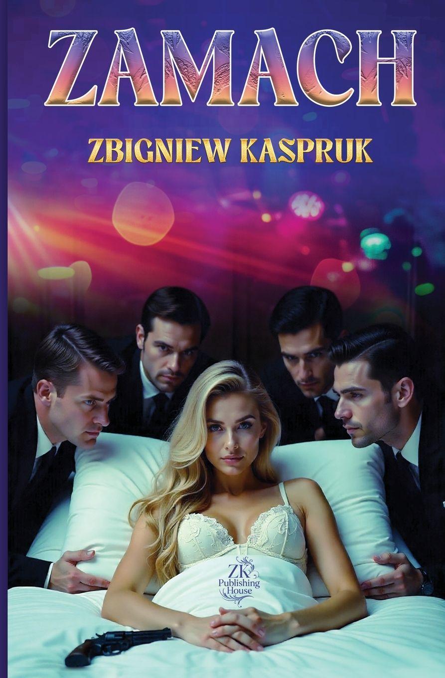 Knjiga ZAMACH Zbigniew Kaspruk