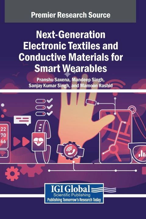Knjiga Next-Generation Electronic Textiles and Conductive Materials for Smart Wearables Mandeep Singh