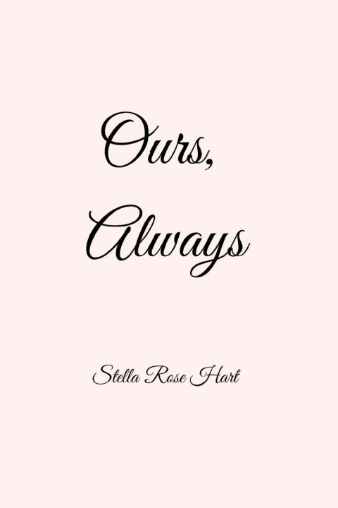 Kniha Ours, Always Stella Rose Hart