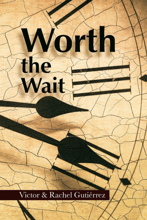 Kniha Worth the Wait Rachel Gutiérrez