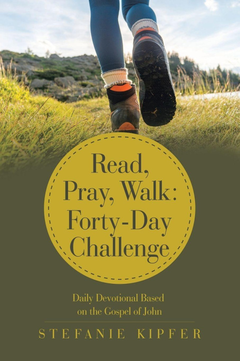 Kniha Read, Pray, Walk Stefanie Kipfer