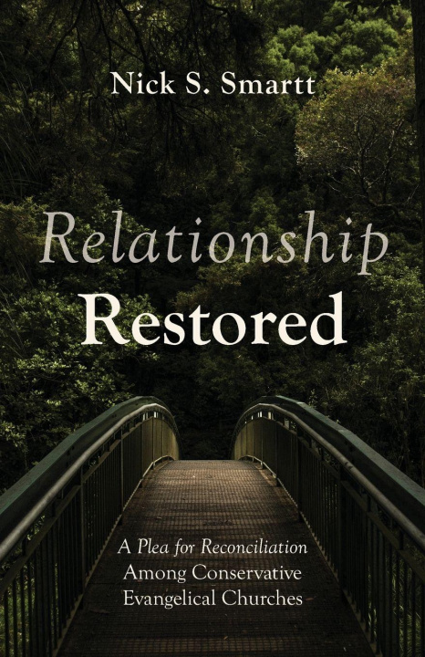 Kniha Relationship Restored Nick S. Smartt