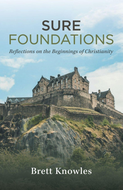 Kniha Sure Foundations Brett Knowles