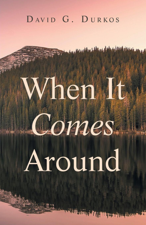 Kniha When It Comes Around David G. Durkos