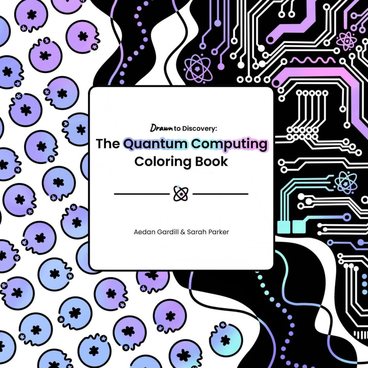 Kniha The Quantum Computing Coloring Book Sarah Parker