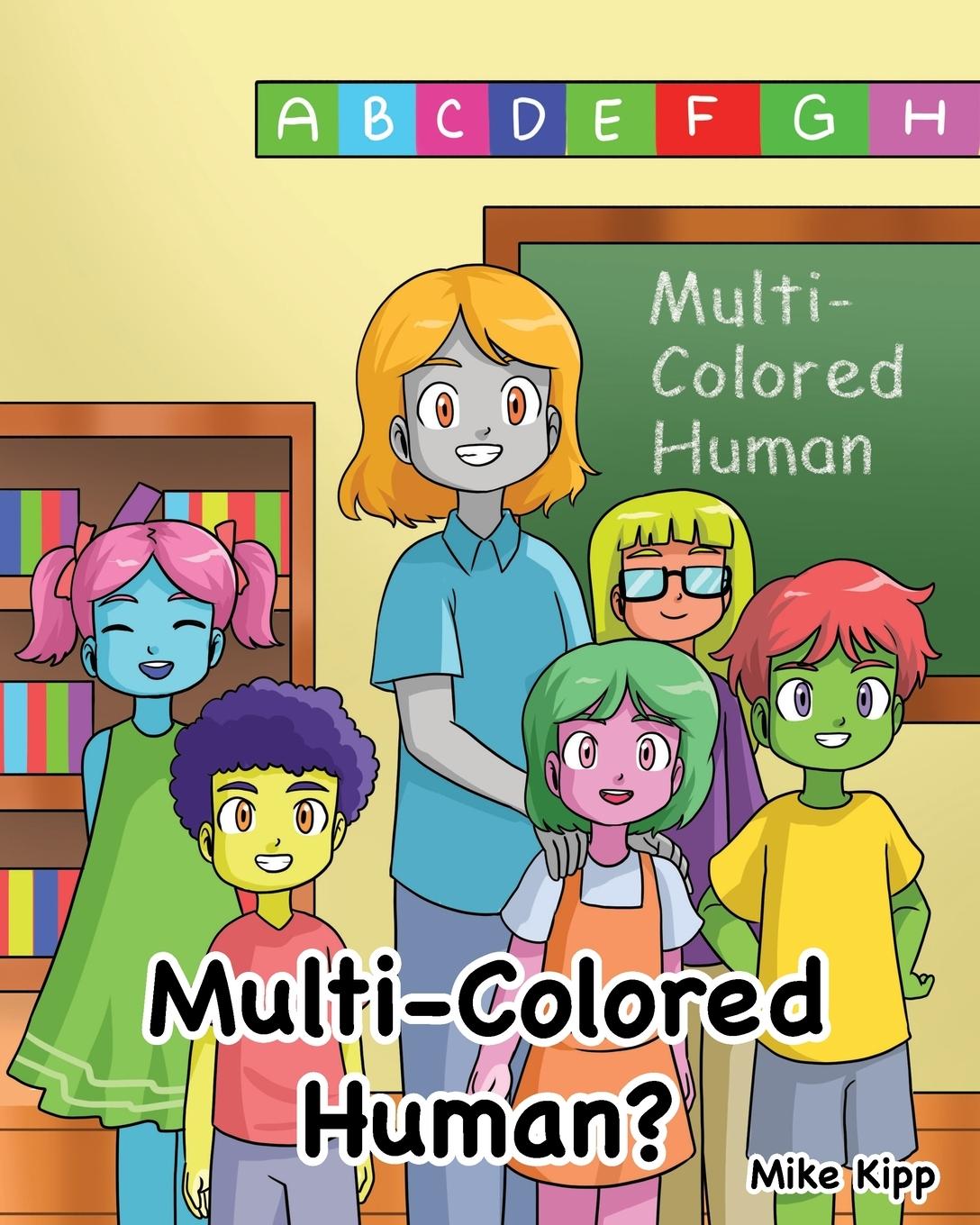 Kniha Multi-Colored Human? Mike Kipp