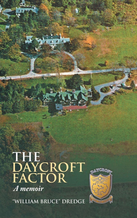 Kniha The Daycroft Factor William Bruce Dredge