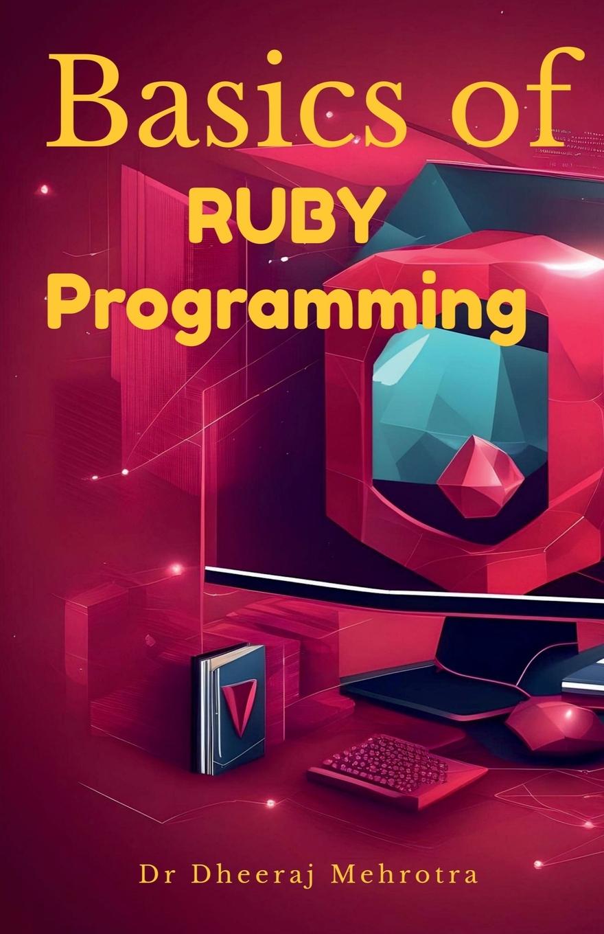 Knjiga Basics of Ruby Programming Dr Dheeraj Mehrotra