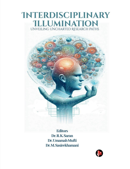 Kniha Interdisciplinary Illumination Dr. R. K. Saran