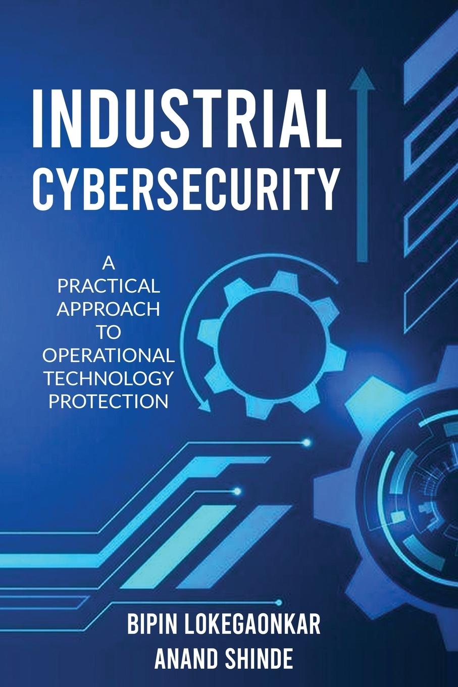 Knjiga Industrial Cybersecurity Anand Shinde