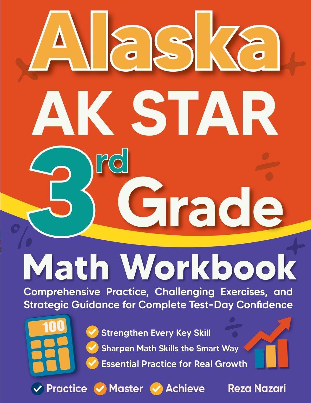 Kniha Alaska AK STAR 3rd Grade Math Workbook Reza Nazari