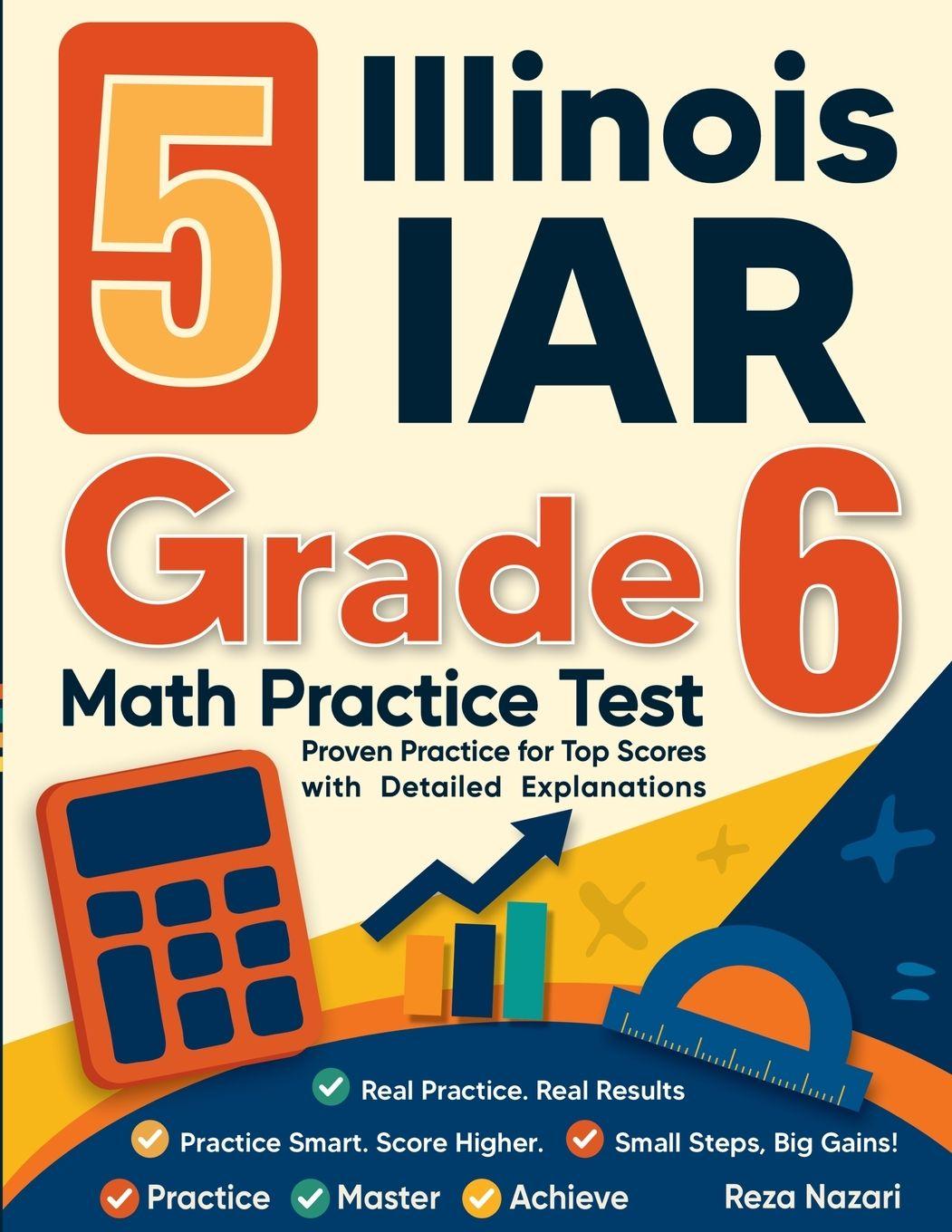 Książka 5 Illinois IAR Grade 6 Math Practice Tests Reza Nazari