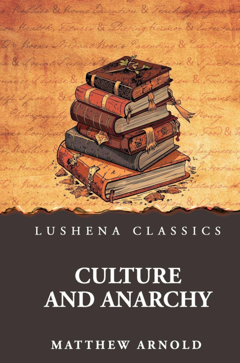 Kniha Culture and Anarchy Matthew Arnold