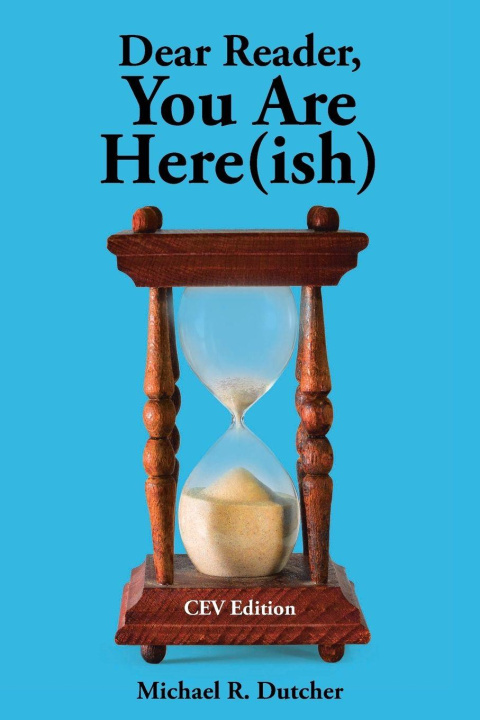 Kniha Dear Reader, You are Here(ish) Michael R. Dutcher