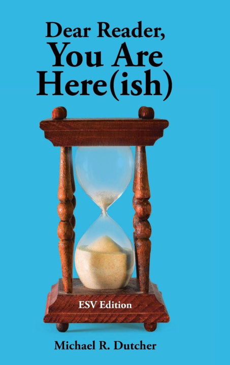 Boek Dear Reader, You are Here(ish) Michael R. Dutcher