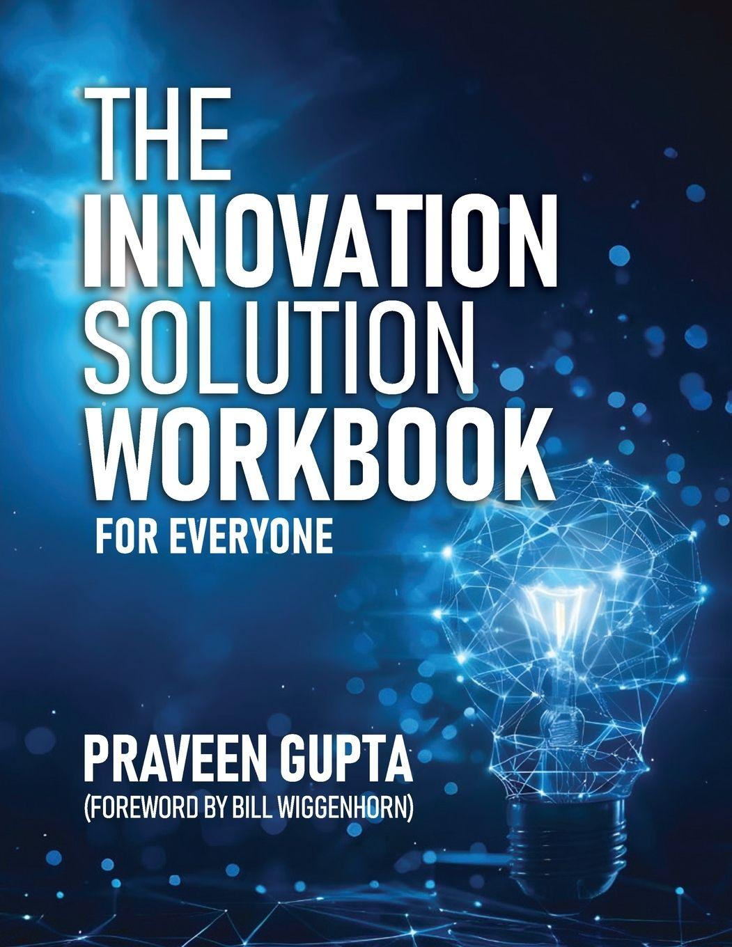 Kniha The  Innovation Solution Workbook Praveen Gupta