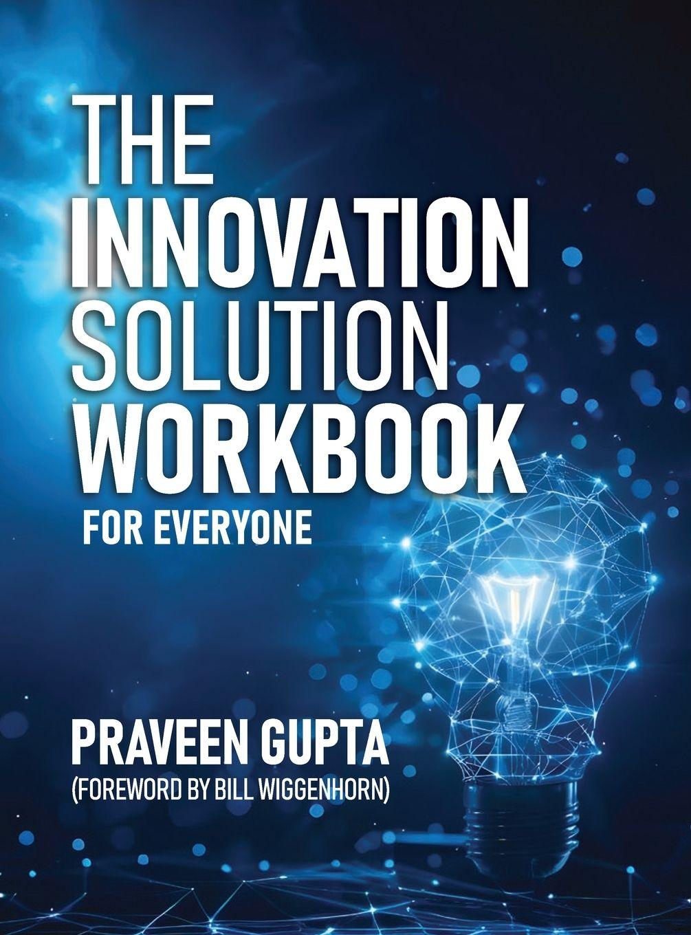 Kniha The  Innovation Solution Workbook Praveen Gupta