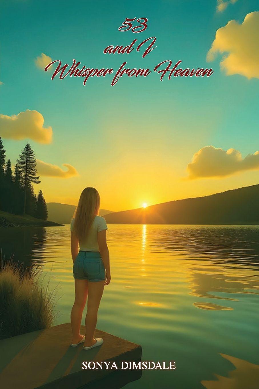 Knjiga 53 And A Whisper From Heaven Sonya Dimsdale