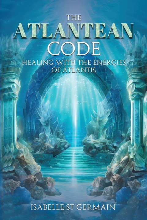Kniha The Atlantean Code Isabelle St Germain