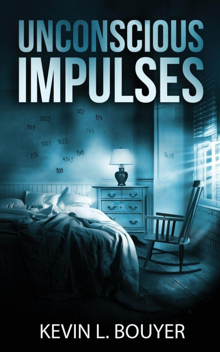 Libro Unconscious Impulses Kevin L Bouyer