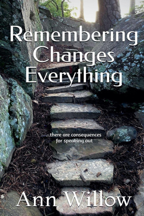Knjiga Remembering Changes Everything Ann Willow