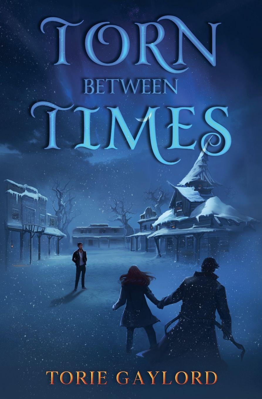 Kniha Torn Between Times Torie Gaylord