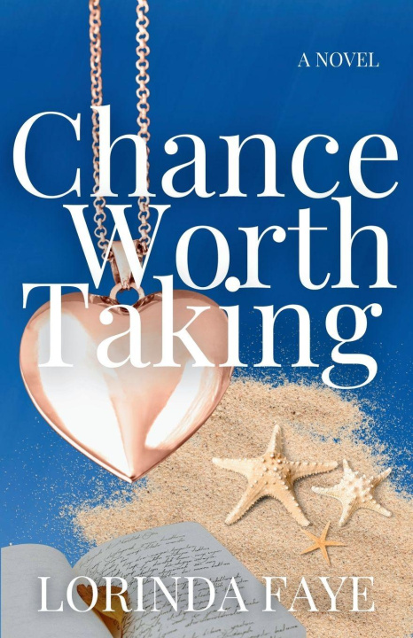 Kniha Chance Worth Taking Lorinda Faye